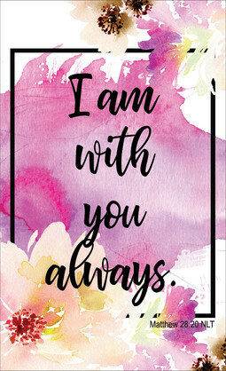 CARDS TO SHARE - I AM WITH YOU ALWAYS - PK25