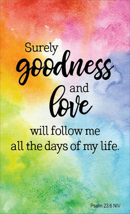 CARDS TO SHARE-SURELY GOODNESS AND LOVE-PK25