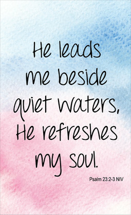 CARDS TO SHARE-HE LEADS ME BESIDE QUIET WATERS-PK25