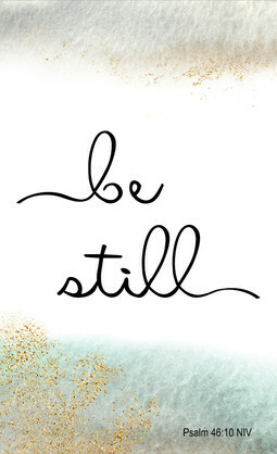 CARDS TO SHARE-BE STILL-PK25