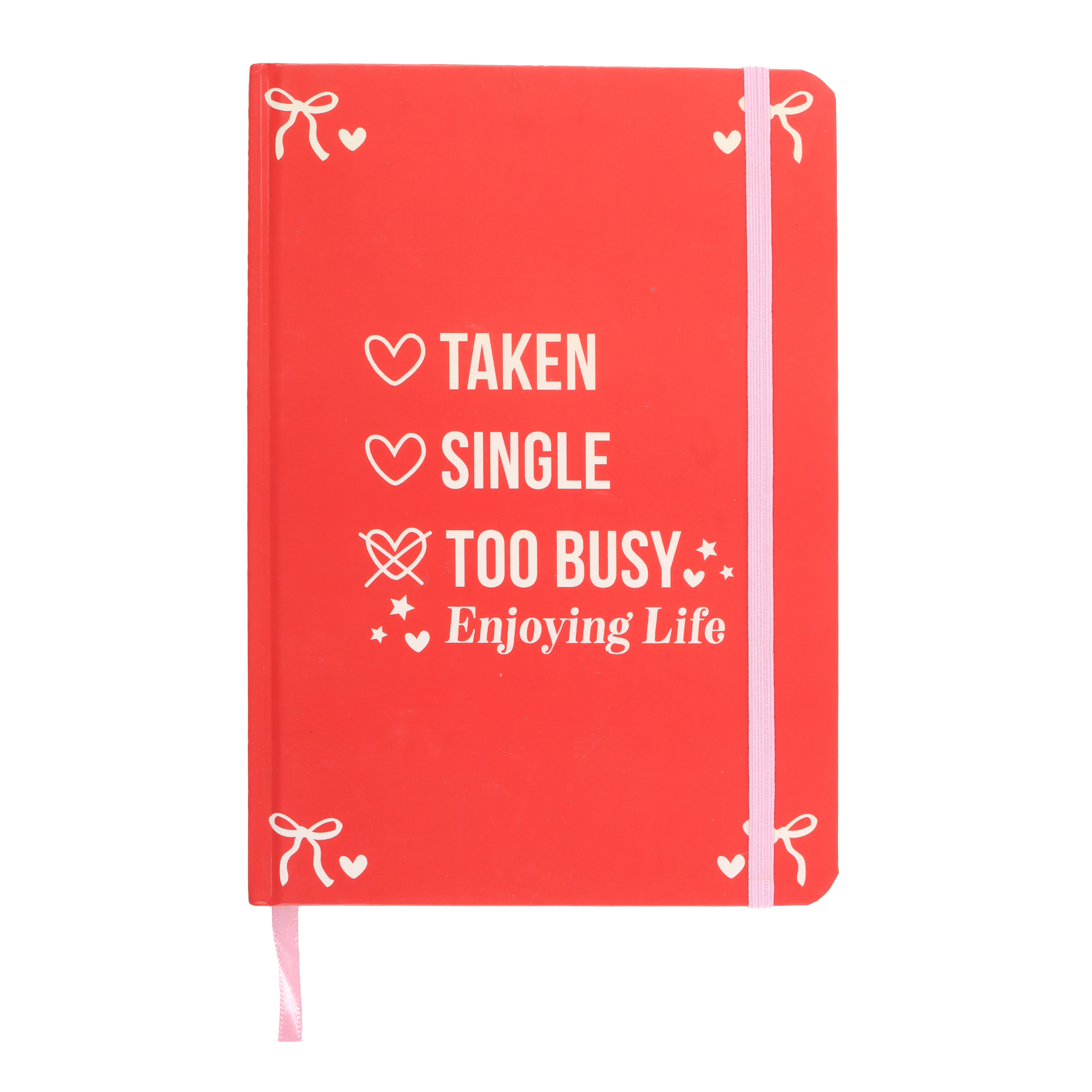 Single, Taken, Too Busy...notebook