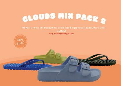 CLOUDS MIX PACK 2"100 Pairs + 10 free  (55 Clouds Slides & 55 Clouds  thongs) Includes Ladies, Men’s & kids (No Stand)"
