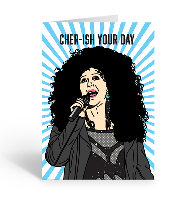CHER-ISH YOUR DAY Greeting Card