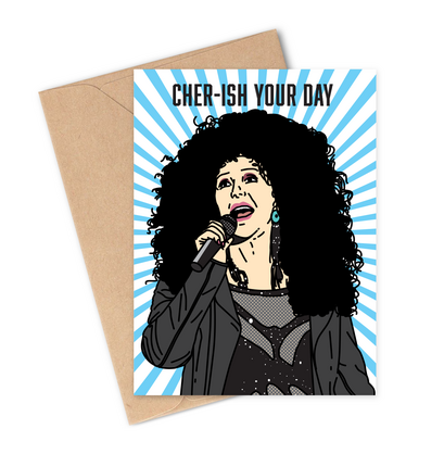 CHER-ISH YOUR DAY Greeting Card