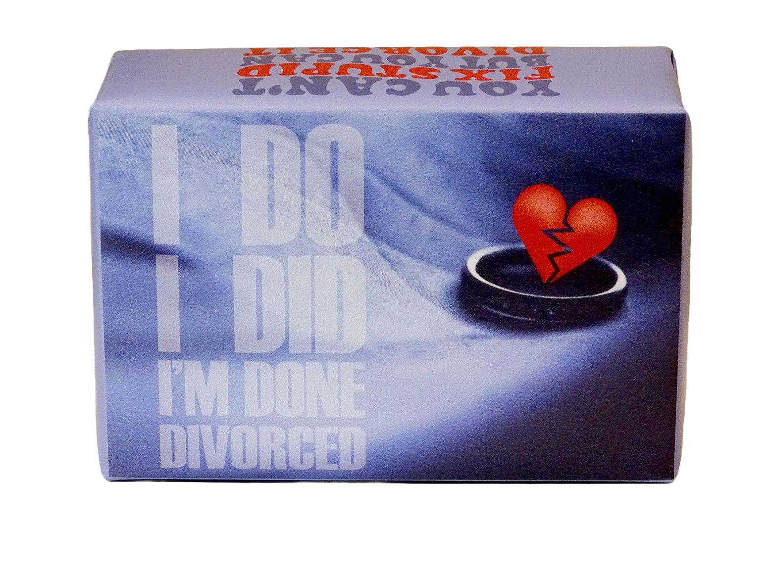 LIFE BAR - 61 ( DIVORCE - I DO, I DID, I'M DONE, DIVORCED )