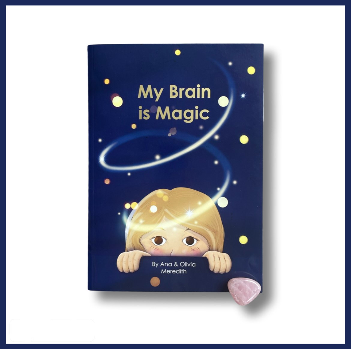 My Brain is Magic by Ana & Olivia Meredith