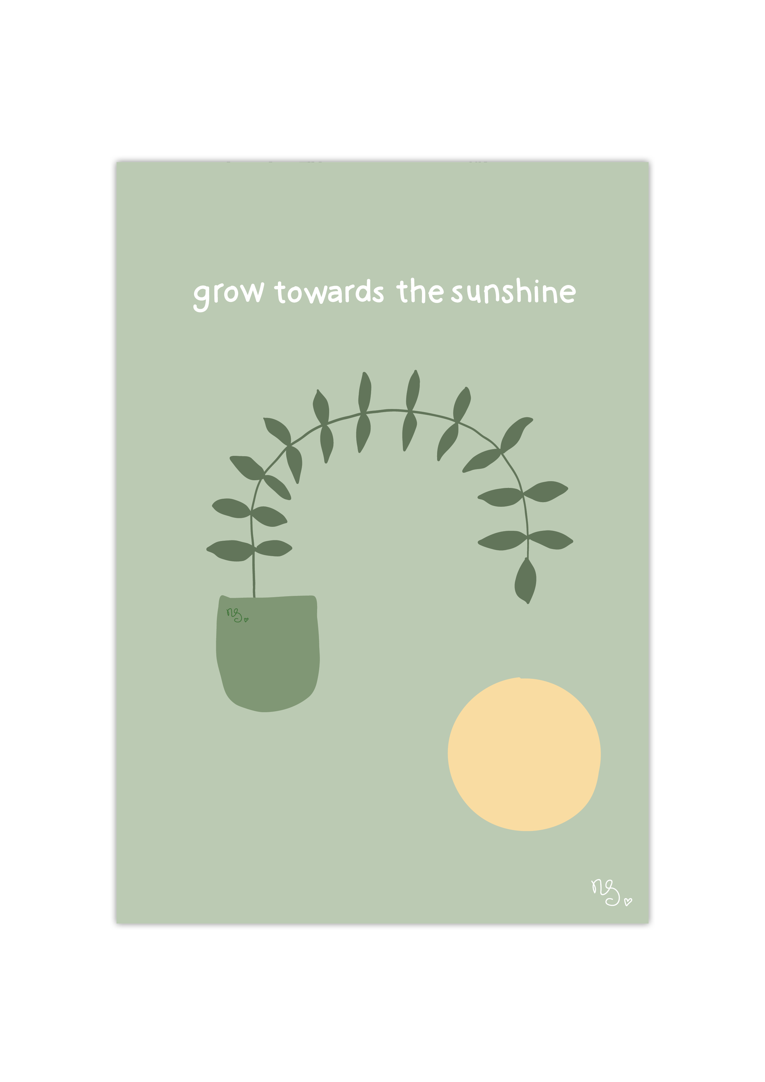 Grow towards the sunshine