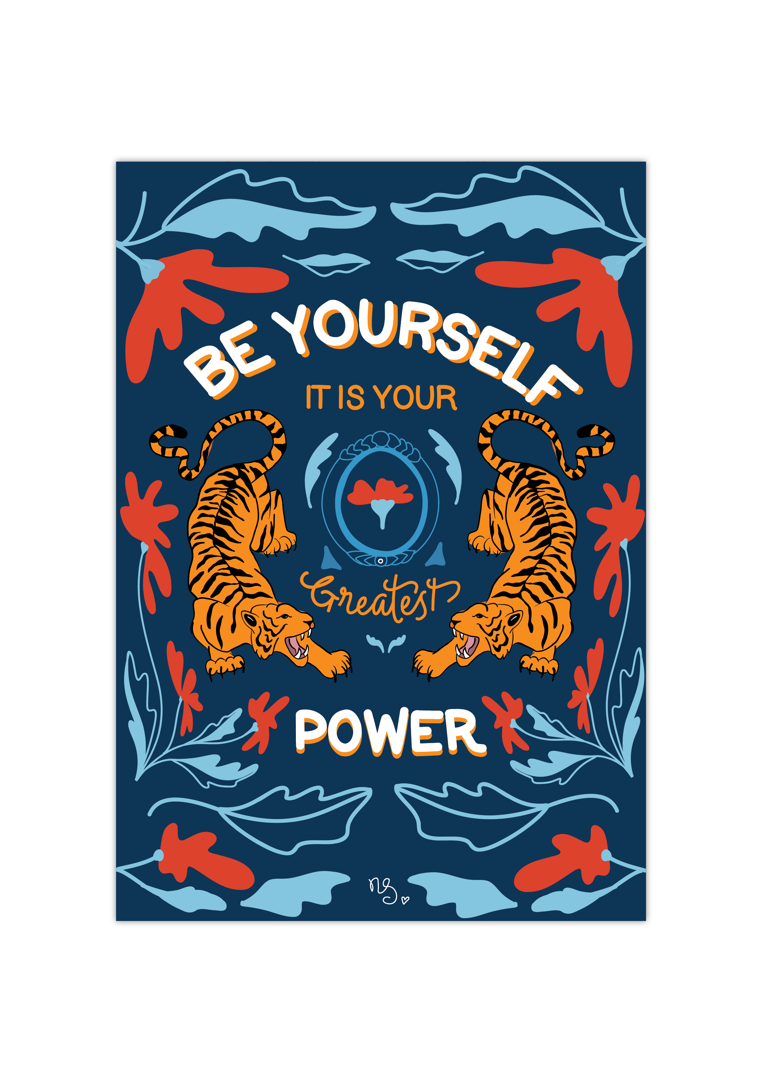 Be yourself its your greatest power - print