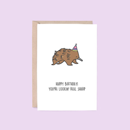 Lookin' Real Sharp Card | Echidna (Birthday, Australia, Kid)