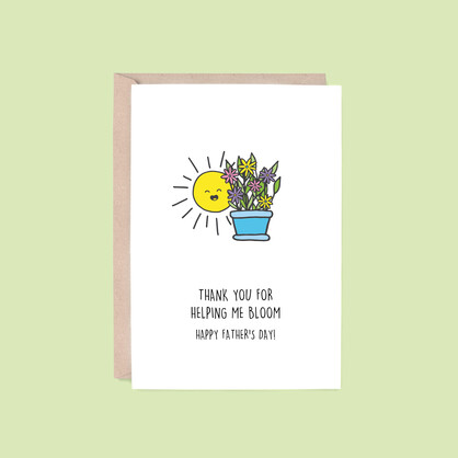 Helping Me Bloom Father's Day Card | Flowers (Dad Card, Pun)