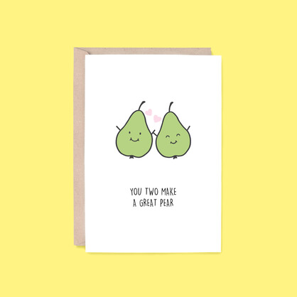 Great Pear Card | Pear (Congratulations, Engagement, Funny)