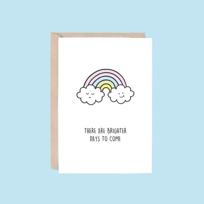 Brighter Days To Come Card | Rainbow (Sympathy, Bereavement)