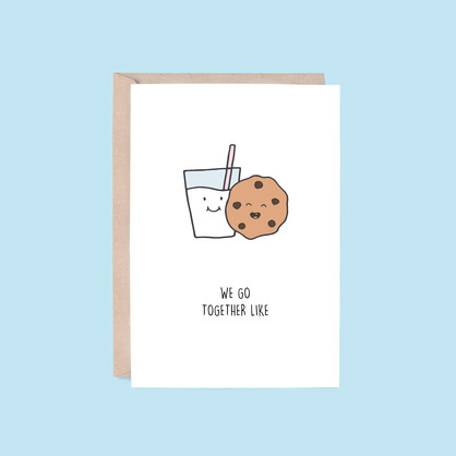 We Go Together Card | Cookie (Anniversary, Friendship, Pun)