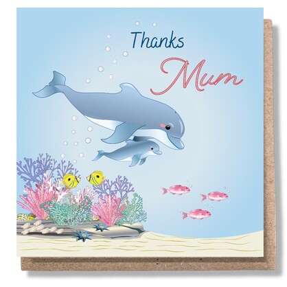 Dolphin Thanks Mum Card