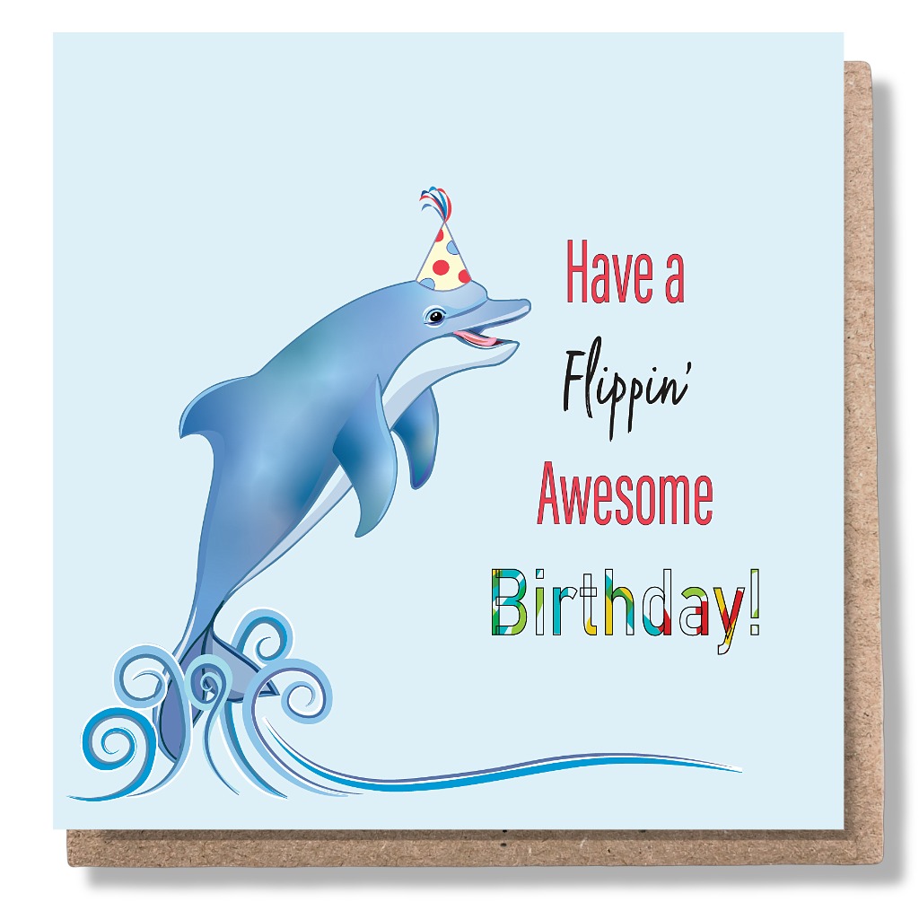 Dolphin Flippin' Birthday Card