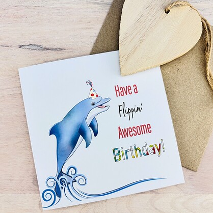 Dolphin Flippin' Birthday Card