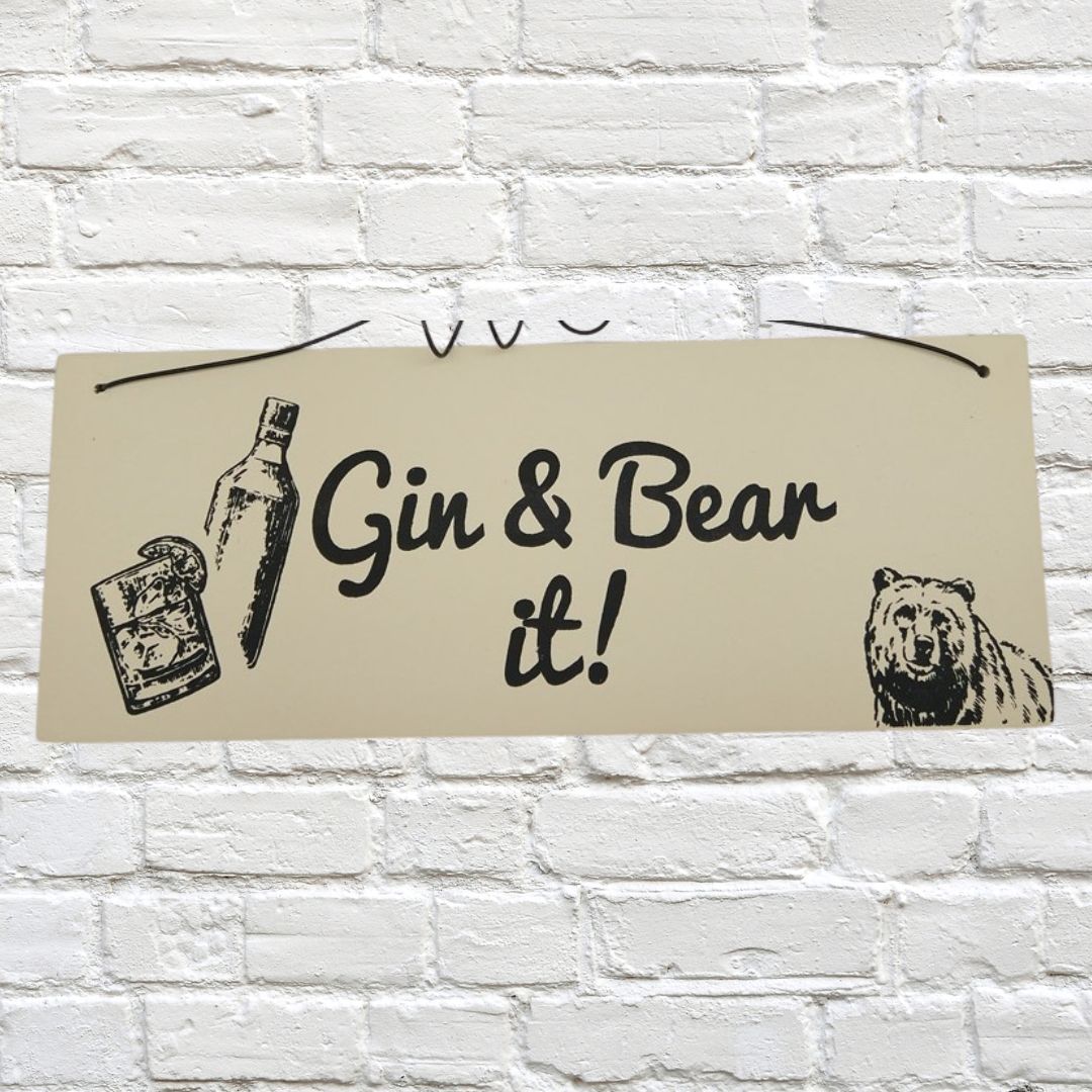 MDF Sign - Gin & Bear It 24 x 10cm