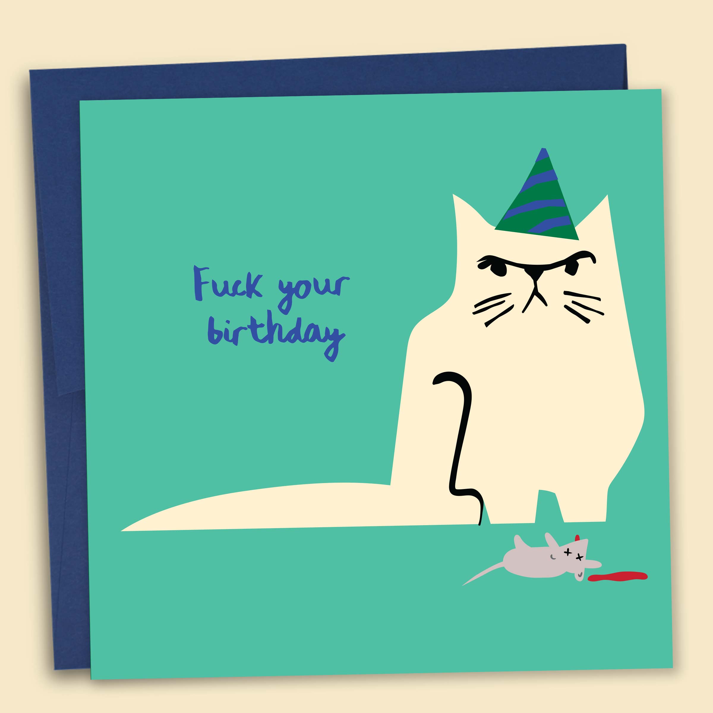 Fuck Your Birthday Card