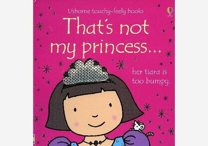 THAT'S NOT MY PRINCESS