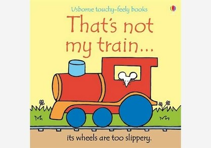 THAT'S NOT MY TRAIN