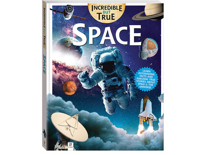 SPACE INCREDIBLE BUT TRUE