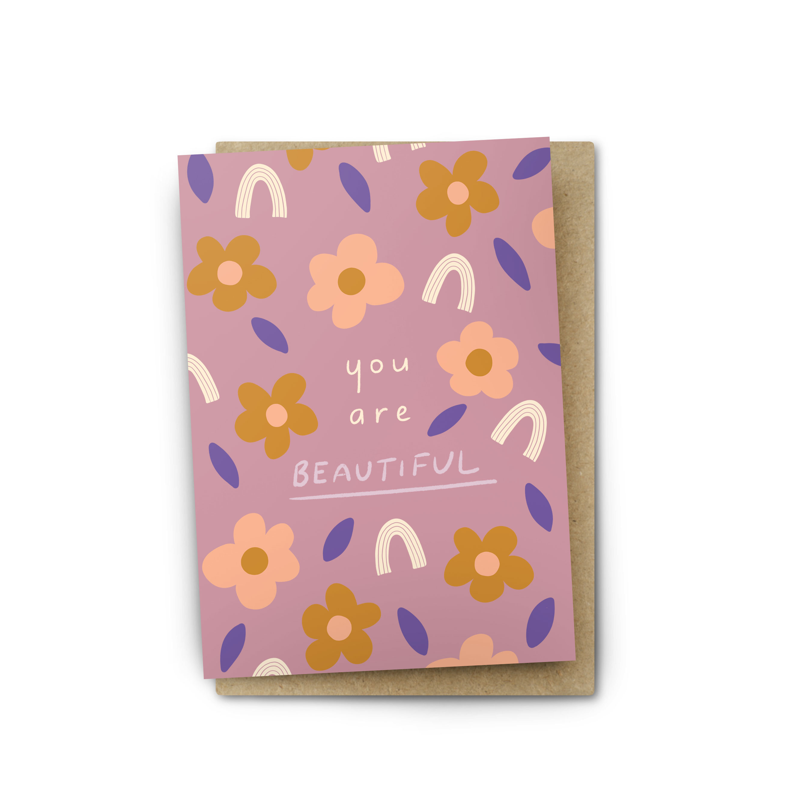 You Are Beautiful Greeting Card