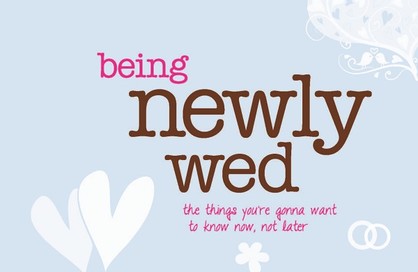 Being Newly Wed
