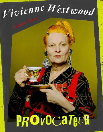 Vivienne Westwood: Provocateur