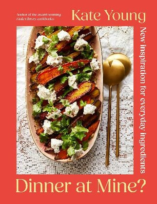 Dinner at Mine?: New Inspiration for Everyday Ingredients