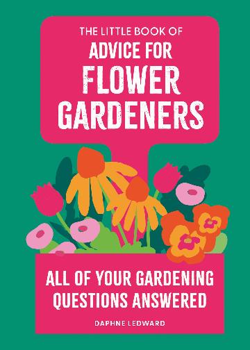 The Little Book of Advice for Flower Gardeners