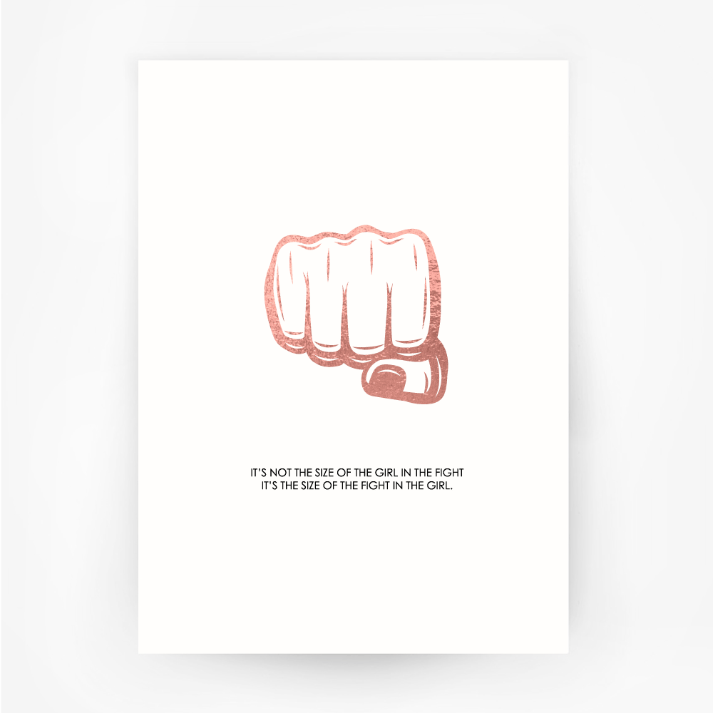 FIST 'Size of the Fight' Hand Foiled Print