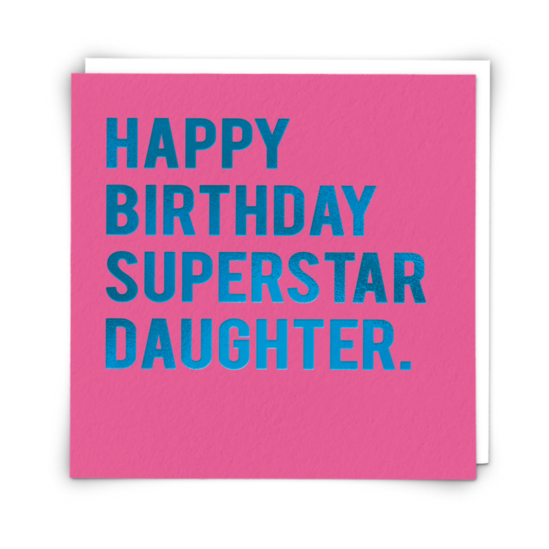 Superstar Daughter Greetings Card
