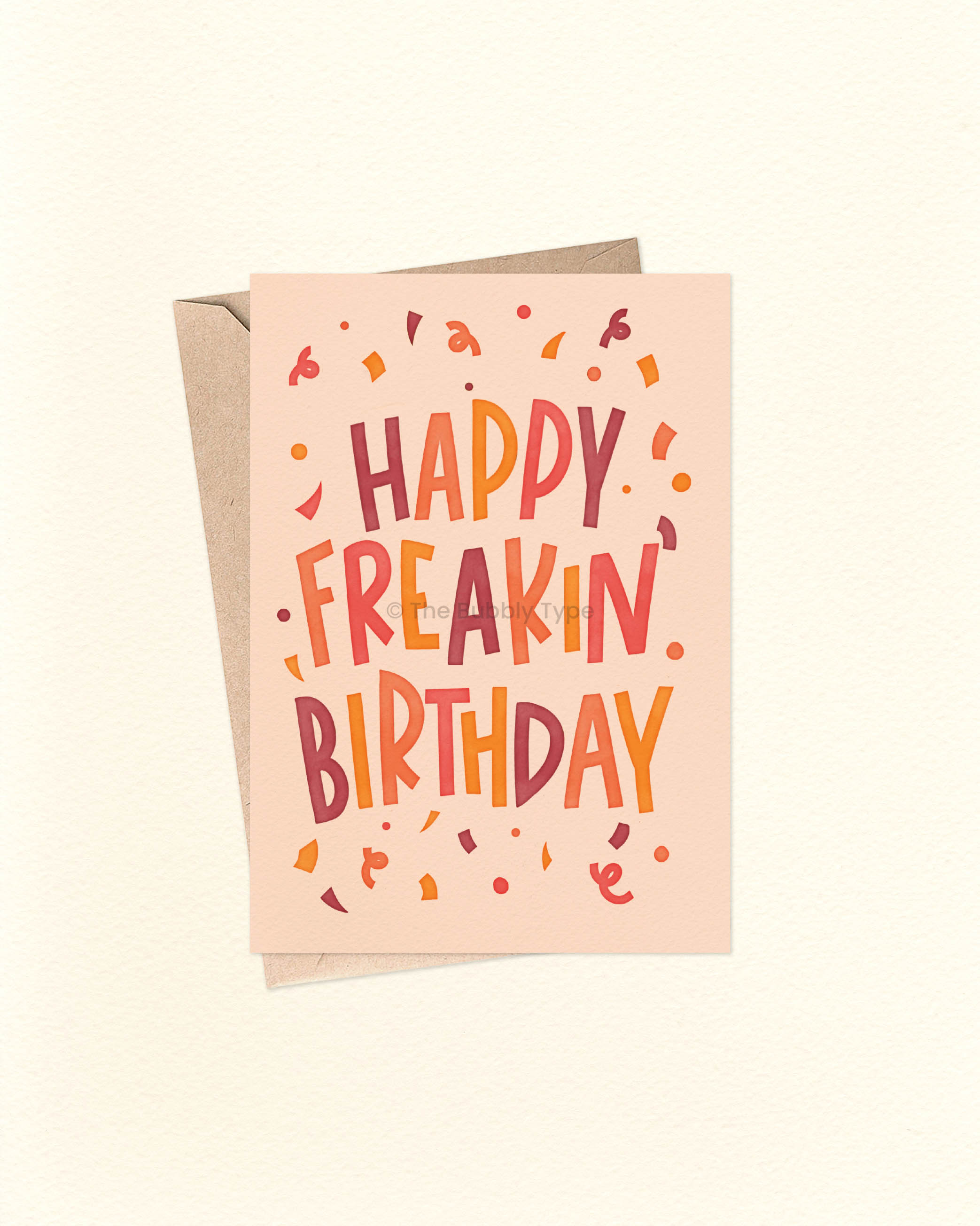 Happy Freakin' Birthday - A6 Greeting Card