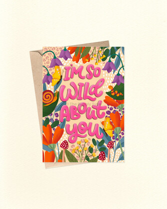 I'm So Wild About You – A6 Greeting Card