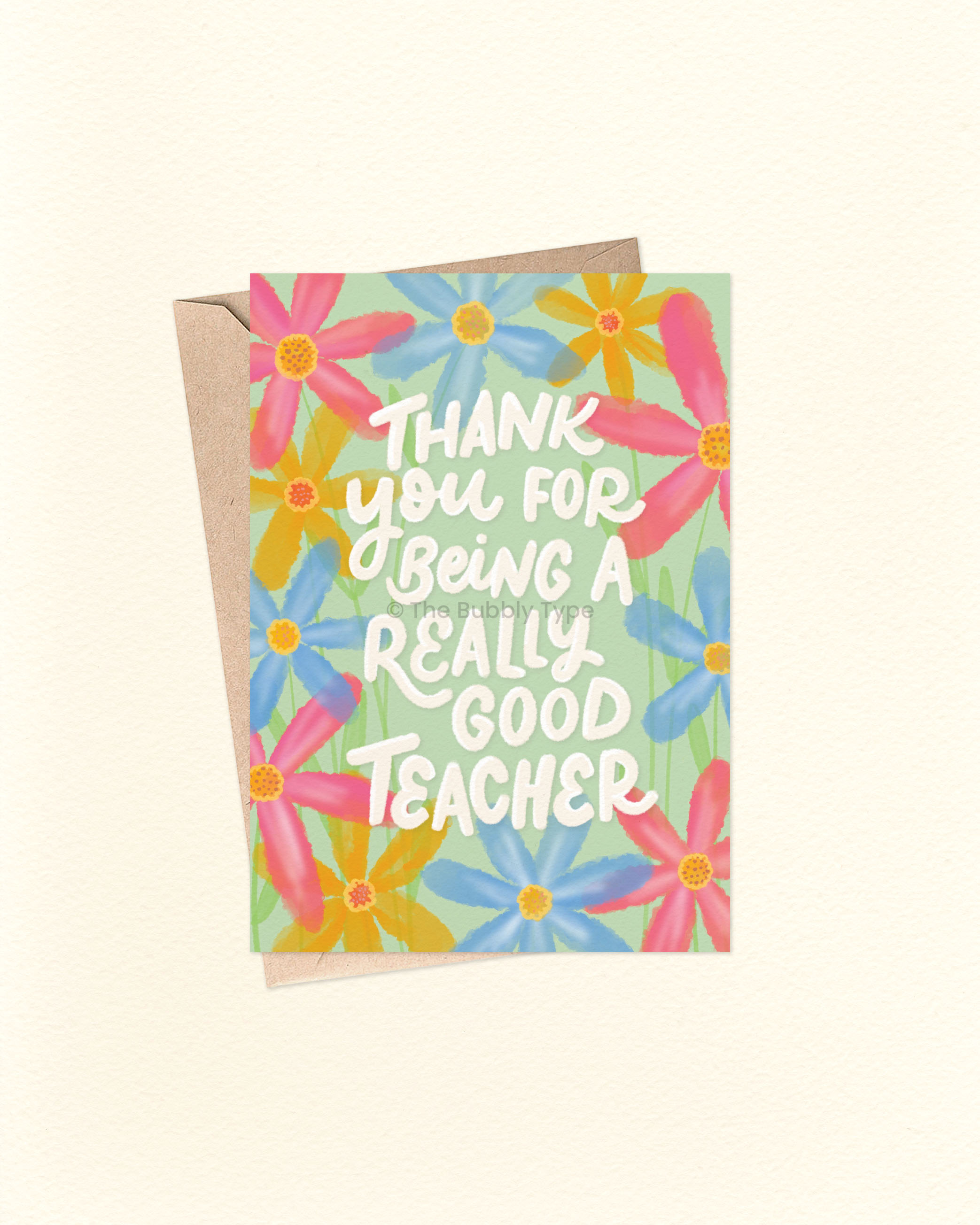 Thank You For Being A Really Good Teacher - Greeting Card