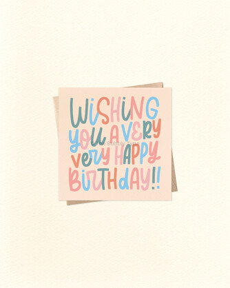 Wishing You A Very Happy Birthday - Small Square Greeting Card