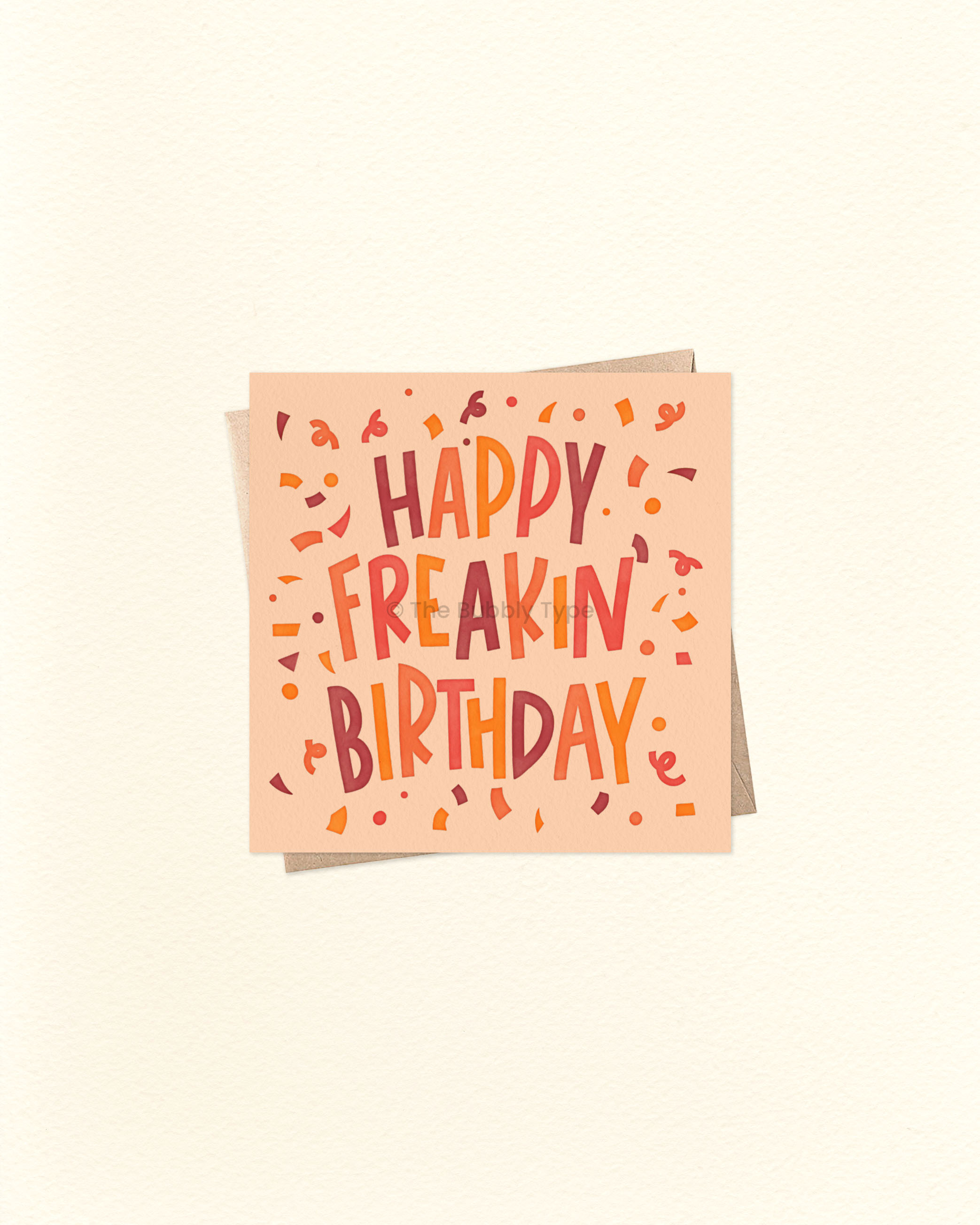 Happy Freakin' Birthday - Small Square Greeting Card