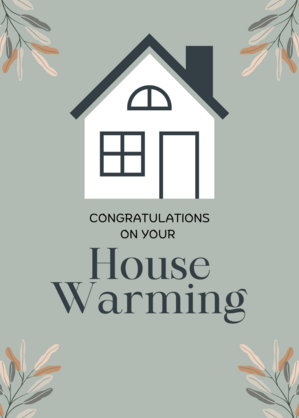 Congratulations on Your House Warming