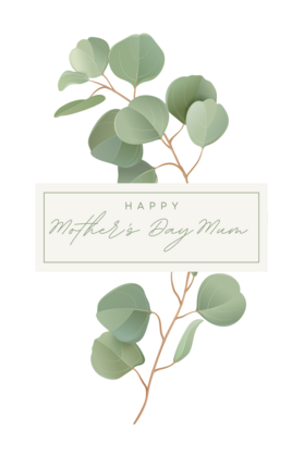 White Gum Leaf Happy Mothers Day Mum