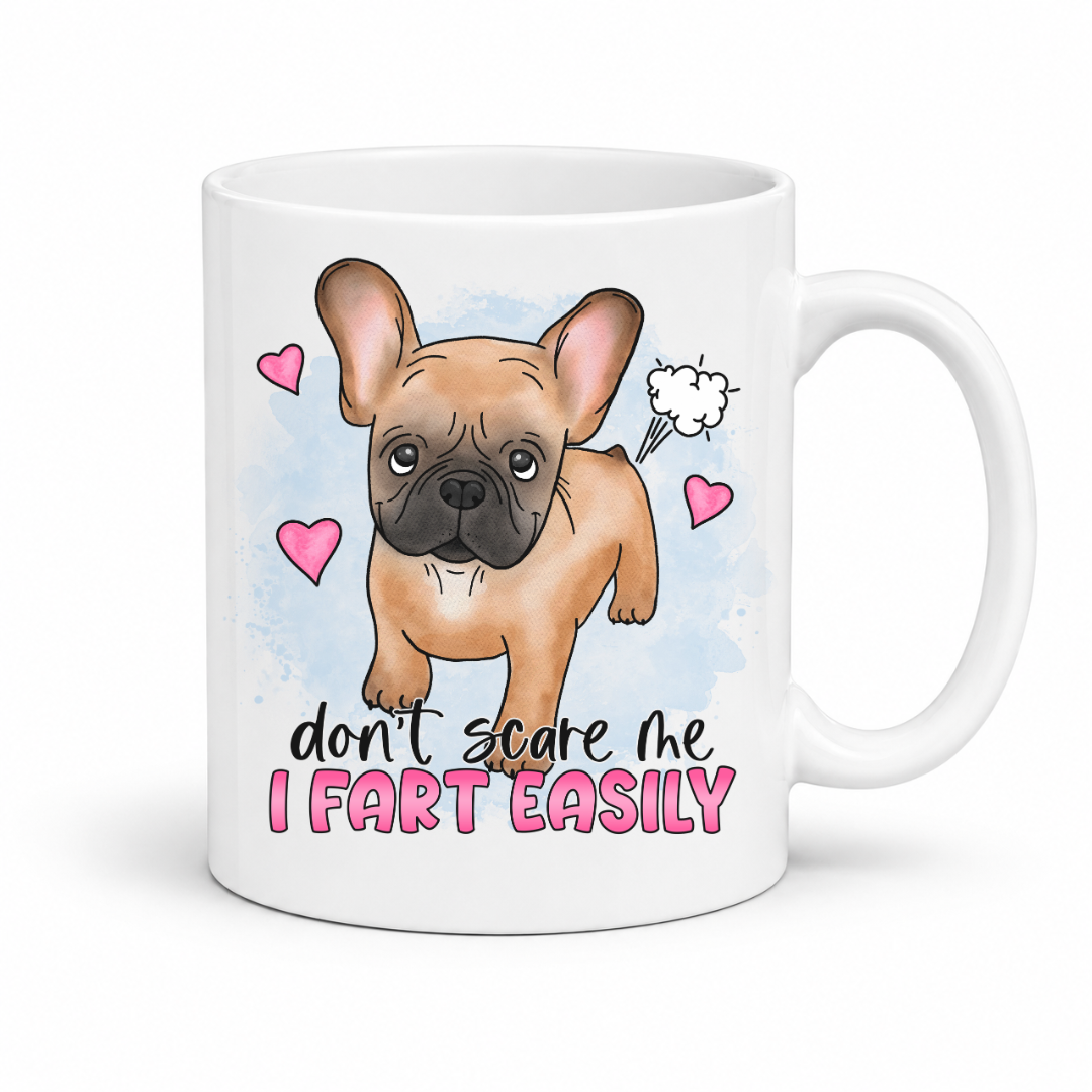 Don't Scare Me I Fart Easily French Bulldog Mug - Tan