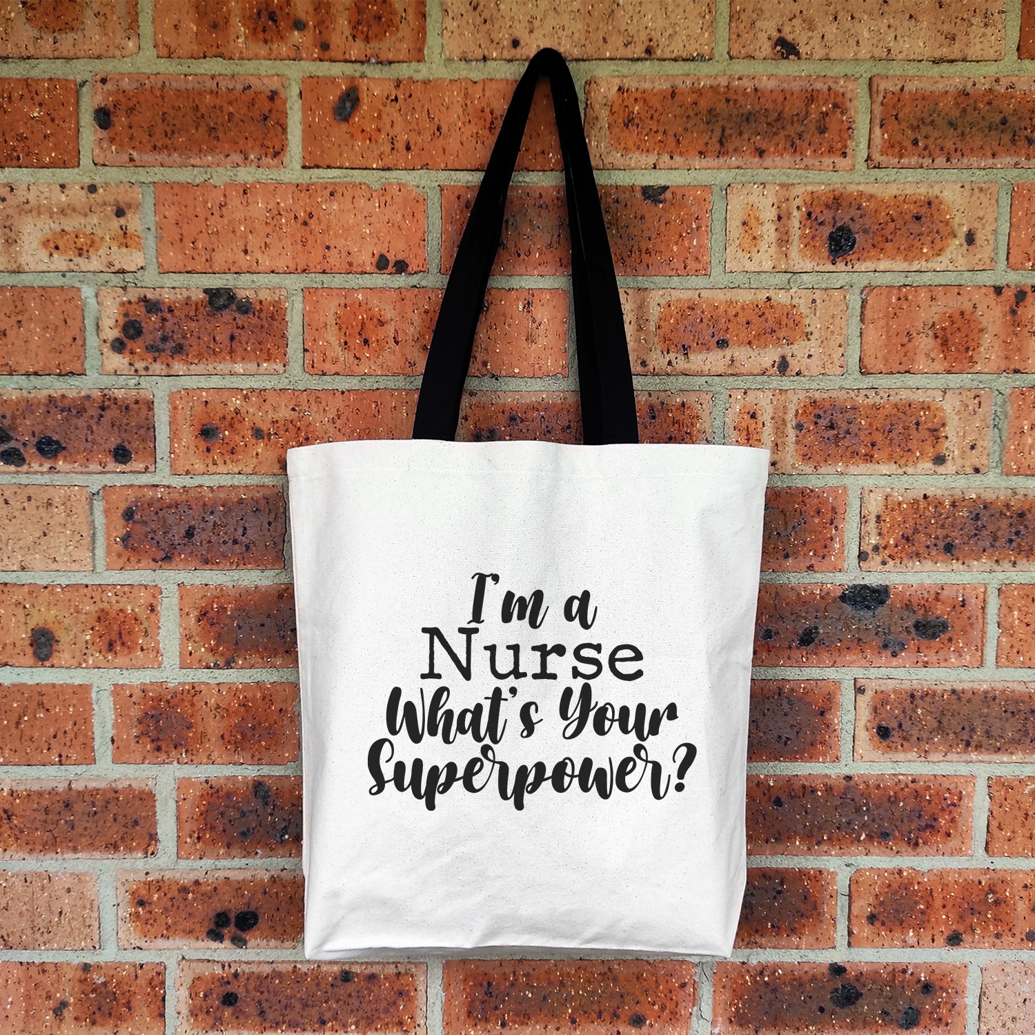 I'm A Nurse What's Your Superpower Large Tote Bag