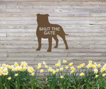 Staffy Dog- Shut the Gate - Garden Art Decoration - Rusty Metal Garden Art - Outdoor Ornament - Welcome Sign - Gift for Dog Owner