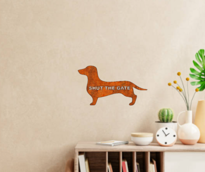 Dachshund ‘Shut The Gate’  - Garden Art Decoration - Sausage Dog Owner Gift - Outdoor Wall Art - Rusty Metal Wall Decoration