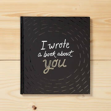 GIFT BOOK I WROTE A BOOK ABOUT YOU