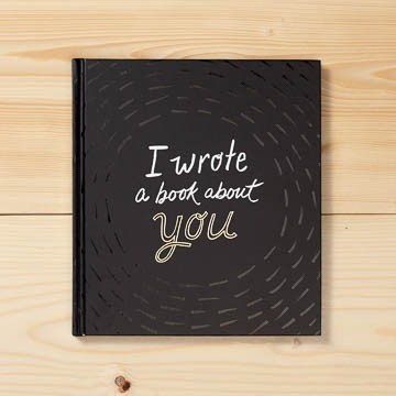 GIFT BOOK I WROTE A BOOK ABOUT YOU