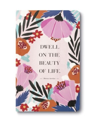 WRITE NOW JOURNAL DWELL ON THE BEAUTY
