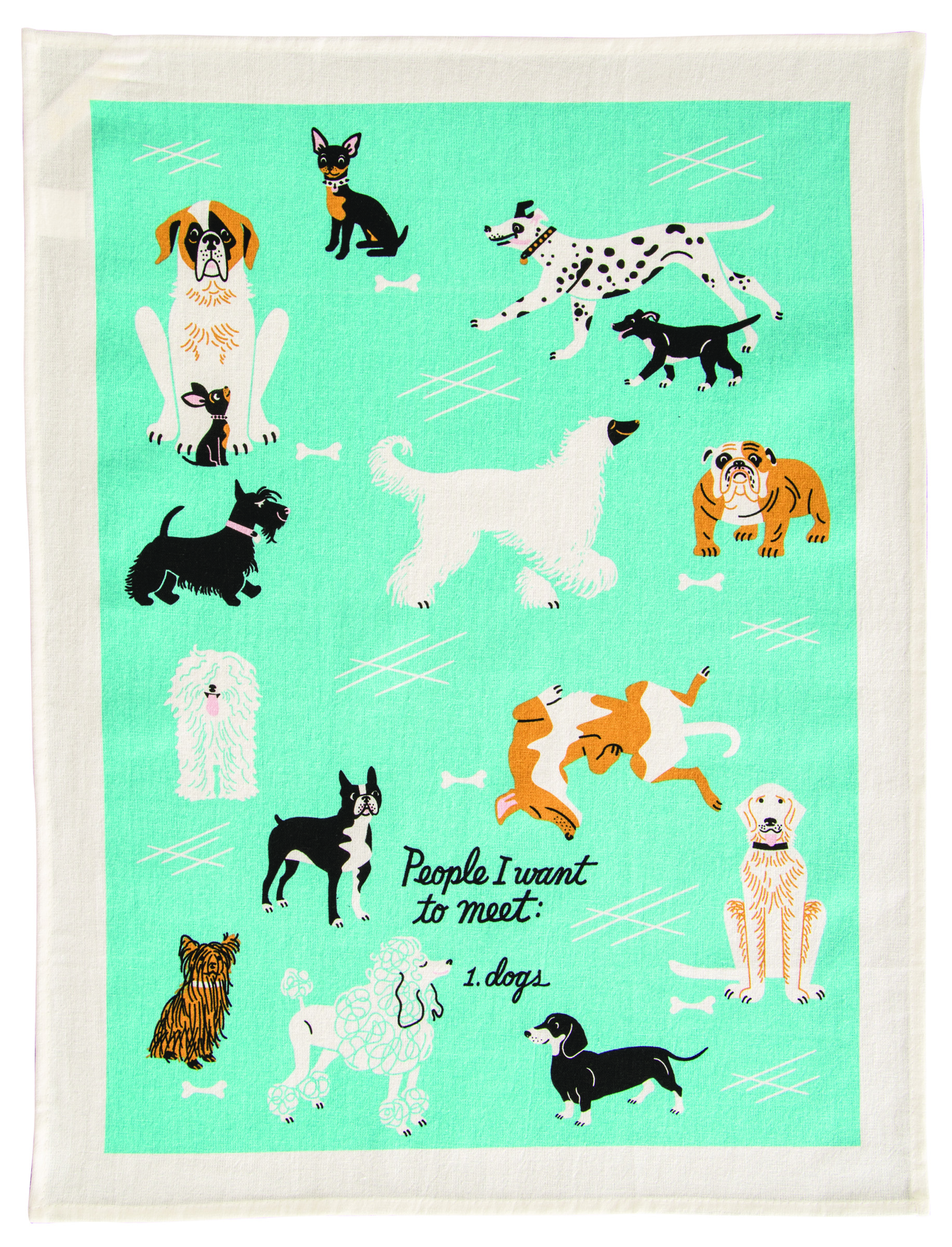 Dish Towel - People To Meet: Dogs