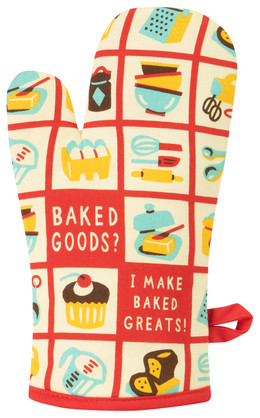 Oven Mitt - Baked Goods? I Make Baked Greats