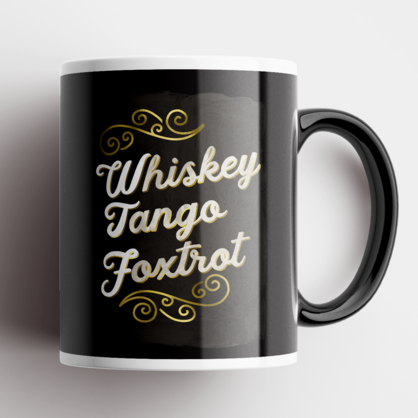 Whiskey Tango Foxtrot Mug