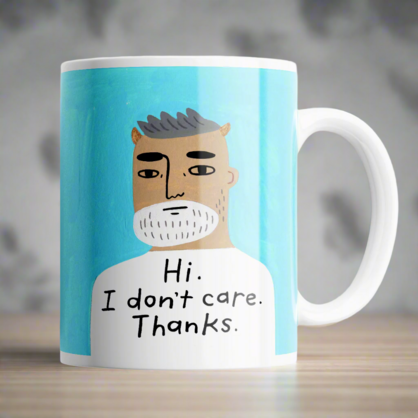 Hi I Don't Care Grumpy Bastard Mug